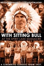 Poster for With Sitting Bull at the Spirit Lake Massacre