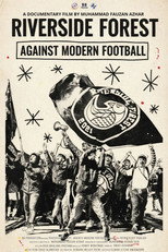 Riverside Forest: Against Modern Football