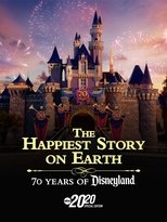 The Happiest Story on Earth: 70 Years of Disneyland