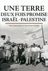 Poster di Une terre deux fois promise : Israël-Palestine