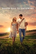 VER Hasta que te encontré (2018) Online Gratis HD