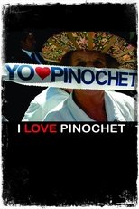 Poster for I Love Pinochet