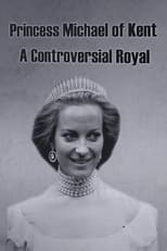 Poster for Princess Michael of Kent: A Controversial Royal