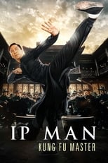 Poster for Ip Man: Kung Fu Master 