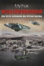 Ufos - Mythos Neuschwabenland - Das letzte Geheimnis des 3.Reiches poster