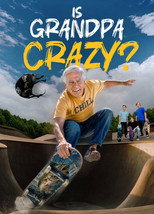 Is Grandpa Crazy?