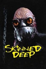 Poster for Skinned Deep