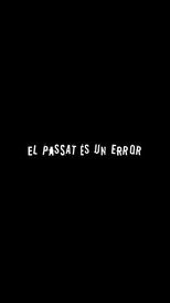 El passat és un error