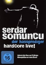 Poster for Serdar Somuncu - Der Hassprediger Hardcore Live! 