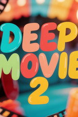 DeepMovie 2