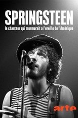 Bruce Springsteen, le chanteur qui murmurait à l’oreille de l’Amérique (2024)