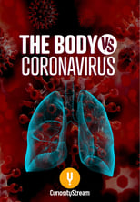 Poster for The Body Vs Coronavirus 