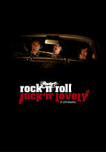 Poster for Rock And Roll Fuck 'n' Lovely