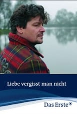 Poster for Liebe vergisst man nicht 