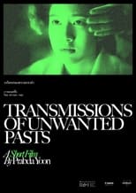 Poster for Transmissions of Unwanted Pasts