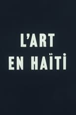 Poster for L’art en Haïti 