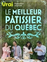 Poster for Le meilleur pâtissier du Québec