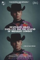 Poster di Desperate Souls, Dark City and the Legend of Midnight Cowboy