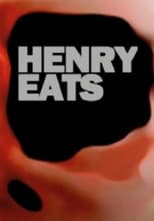 Henry Eats (2003)