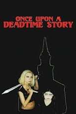 Poster for Once Upon a Deadtime Story