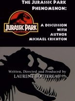 The Jurassic Park Phenomenon: A Discussion with Author Michael Crichton The Jurassic Park Phenomenon: A Discussion with Author Michael Crichton