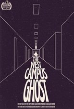 The West Campus Ghost