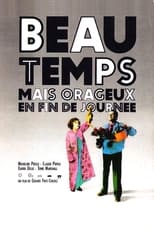 Poster for Beau temps mais orageux en fin de journée