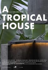 Poster for A Tropical House 