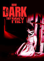 Poster for How Dark They Prey