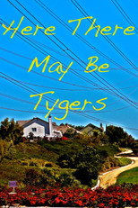 Here There May Be Tygers