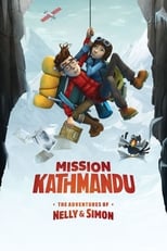 Poster for Mission Kathmandu: The Adventures of Nelly & Simon