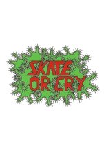 Skate Or Cry poster