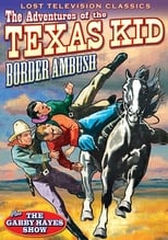 Adventures of the Texas Kid: Border Ambush