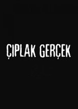 Poster for Çıplak Gerçek