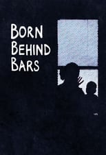 Born Behind Bars (2017)