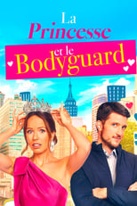 La princesse et le bodyguard serie streaming