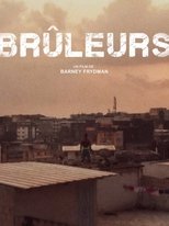 Poster for Brûleurs 