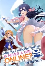 Poster for And You Thought There Is Never a Girl Online? Season 1