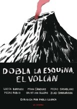 Poster for Dobla la esquina, el volcán