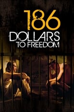 Poster for 186 Dollars to Freedom