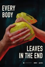 Poster for Everybody Leaves in the End