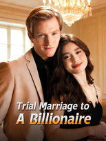 Trial Marriage to A Billionaire poster