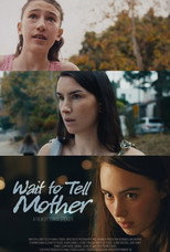 Wait To Tell Mother poster movie