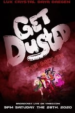Poster for Get Dusted the Movie