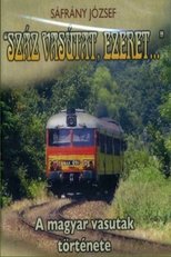 Poster di Száz vasutat, ezeret...