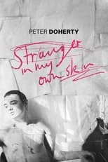 Poster for Peter Doherty: Stranger In My Own Skin 