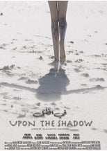 Poster for Upon the Shadow 