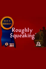 Poster for Roughly Squeaking