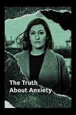 Poster for The Truth About Anxiety 