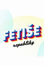 Fetiše republiky poster